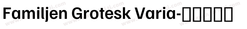 Familjen Grotesk Varia字体转换